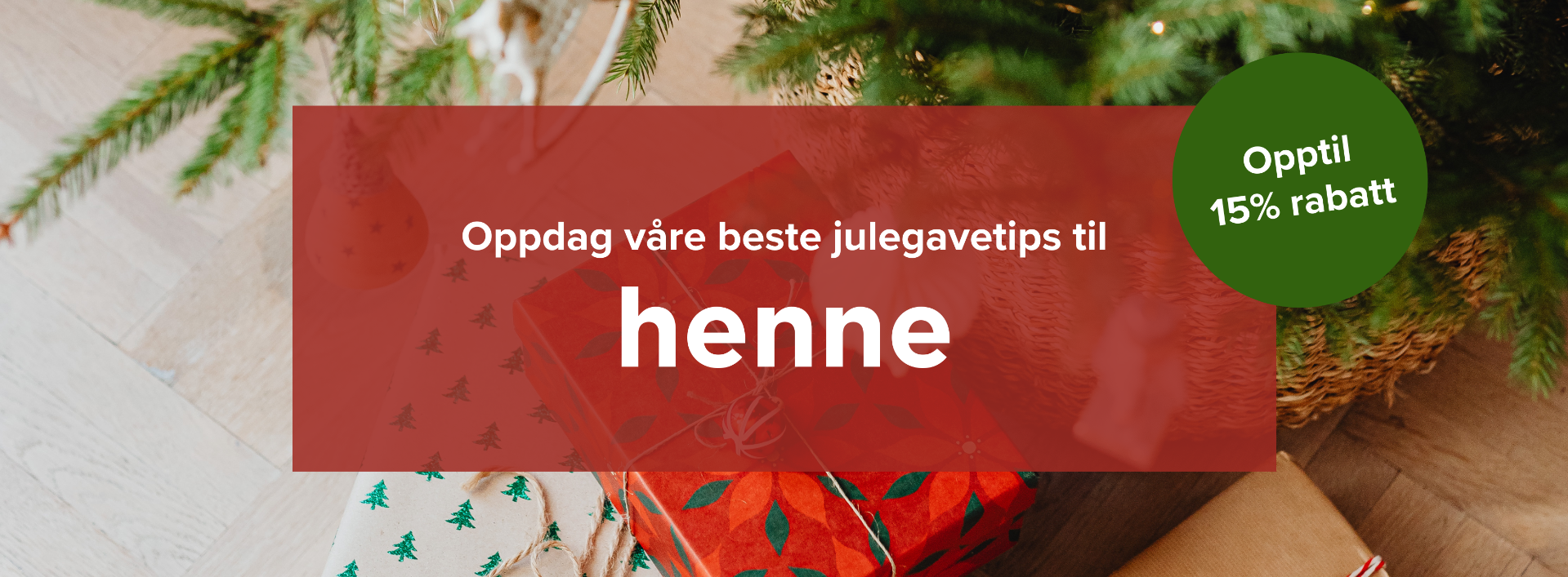 Julegavetips til henne